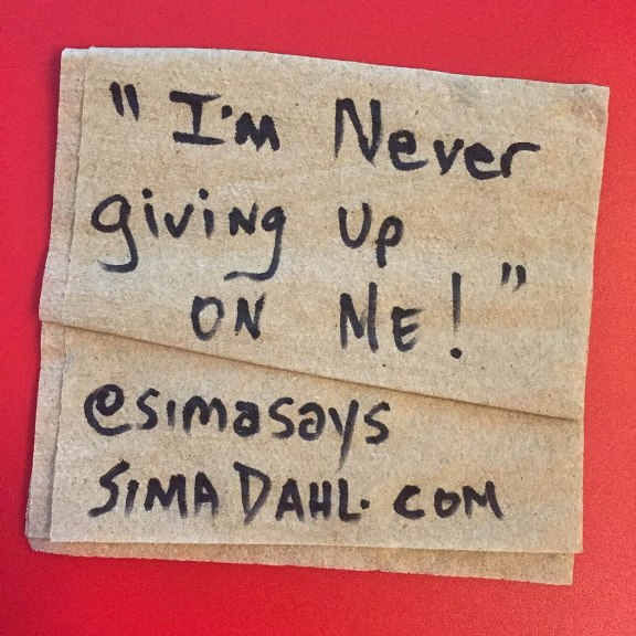 I'm never giving up on me- cocktail napkin quote
