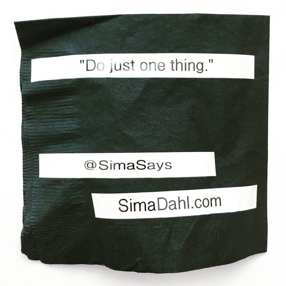 Do just one thing. cocktail napkin quote