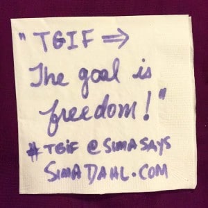 TGIF - the goal is freedom! cocktail napkin quote