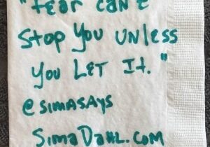 Fear can't stop unless you let it. cocktail napkin quote