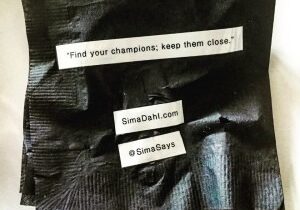 Find your champions. Keep them close. cocktail napkin quote