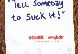 Tell 'someday' to suck it! cocktail napkin quote