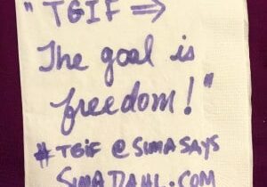 TGIF - the goal is freedom! cocktail napkin quote