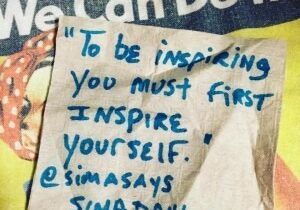To be inspiring you must first inspire yourself. cocktail napkin quote
