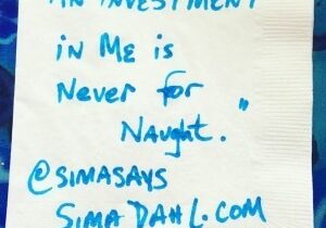 An investment in me is never for naught. cocktail napkin quote