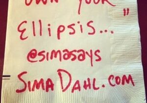 Own your ellipsis. cocktail napkin quote