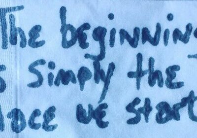 The beginning is simple the place we start. cocktail napkin quote